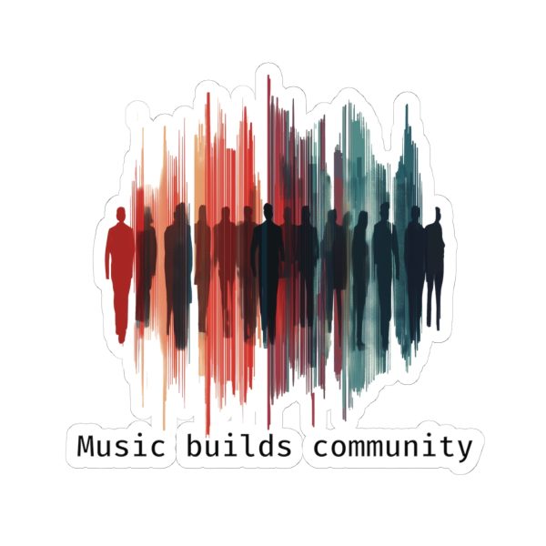 Music Builds Community Sticker - Image 4